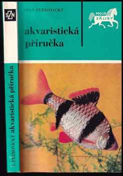 Ivan Petrovický: Akvaristická příručka