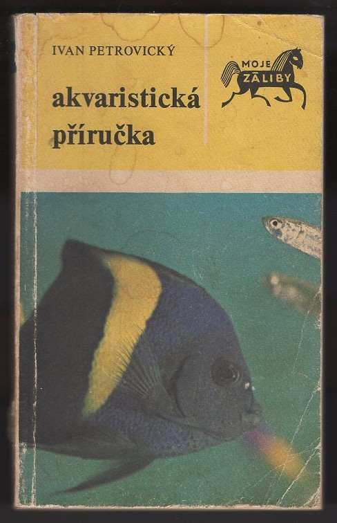 Ivan Petrovický: Akvaristická příručka