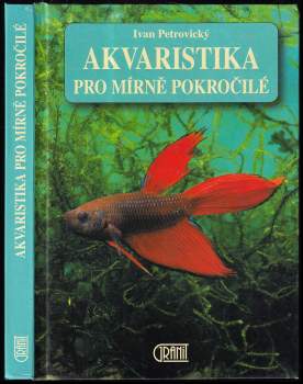 Akvaristika pro mírně pokročilé