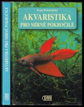 Akvaristika pro mírně pokročilé