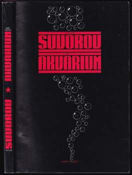 Viktor Andrejevič Suvorov: Akvárium