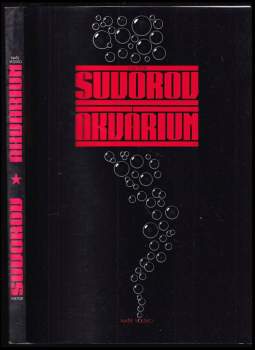 Viktor Andrejevič Suvorov: Akvárium