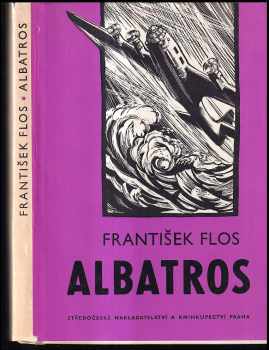 Albatros : dobrodružný román z Moluk - František Flos (1970, Středočeské nakladatelství a knihkupectví) - ID: 799378