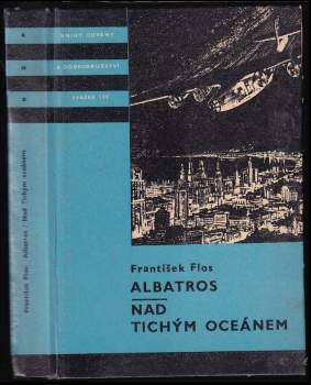 František Flos: Albatros ; Nad Tichým oceánem