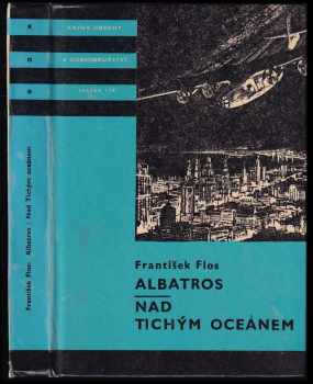 Albatros ; Nad Tichým oceánem - František Flos (1976, Albatros) - ID: 764724