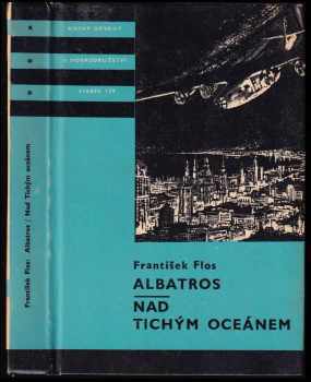 Albatros ; Nad Tichým oceánem - František Flos (1976, Albatros) - ID: 838124