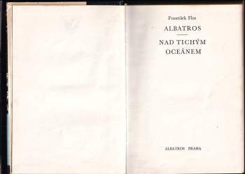 František Flos: Albatros ; Nad Tichým oceánem