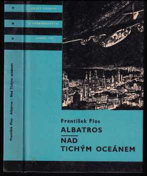 Albatros ; Nad Tichým oceánem - František Flos (1976, Albatros) - ID: 128685