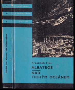 František Flos: Albatros - Nad Tichým oceánem