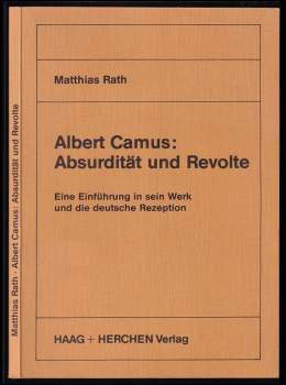 Albert Camus: Absurdität und Revolte