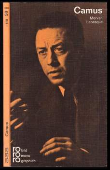 Albert Camus in Selbstzeugnissen und Bilddokumenten dargestellt von Morvan Lebesque