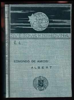 Albert - Edmondo De Amicis (1897, J. Otto) - ID: 501348