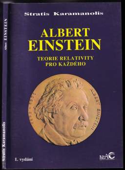 Albert Einstein - teorie relativity pro každého