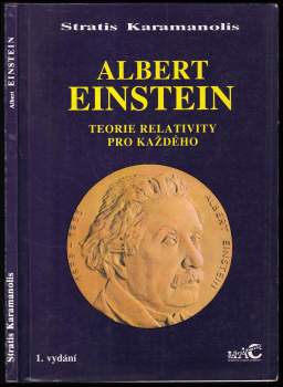 Stratis Karamanolis: Albert Einstein - teorie relativity pro každého