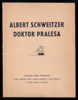 Albert Schweitzer, doktor pralesa