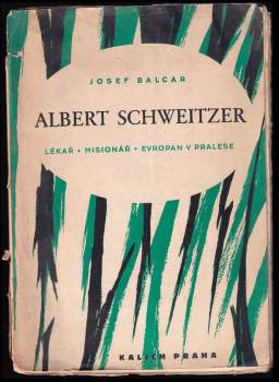 Josef Balcar: Albert Schweitzer