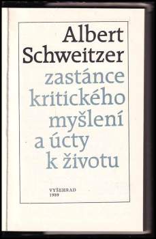 Albert Schweitzer - zastánce kritického myšlení a úcty k životu