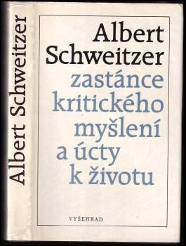 Albert Schweitzer - zastánce kritického myšlení a úcty k životu
