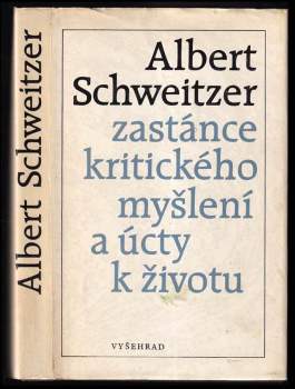 Albert Schweitzer - zastánce kritického myšlení a úcty k životu