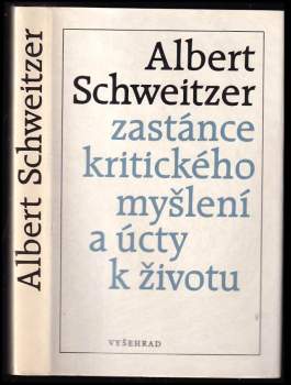 Albert Schweitzer - zastánce kritického myšlení a úcty k životu