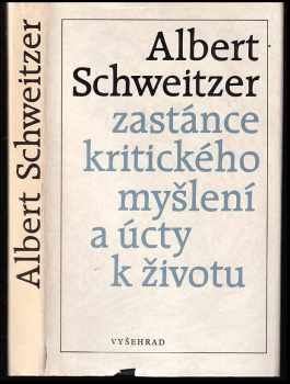 Albert Schweitzer - zastánce kritického myšlení a úcty k životu