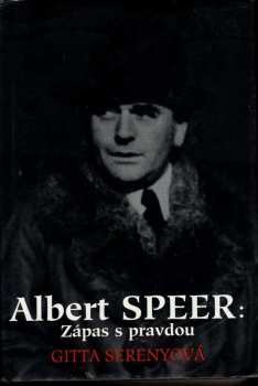 Albert Speer: Zápas s pravdou