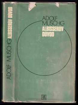 Albisserův důvod - Adolf Muschg (1978, Odeon) - ID: 745166