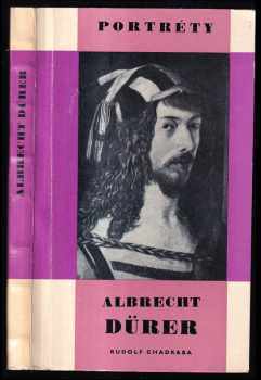 Rudolf Chadraba: Albrecht Dürer