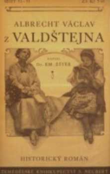 Emanuel Zítek: Albrecht Václav z Valdštejna, vévoda Frýdlantský
