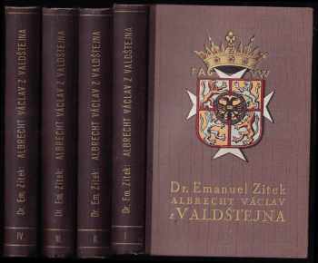 Albrecht Václav z Valdštejna, vévoda Frýdlantský : Díl II - historický román - Emanuel Zítek (1934, A. Neubert) - ID: 566338