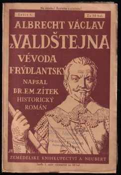 Emanuel Zítek: Albrecht Václav z Valdštejna, vévoda Frýdlantský