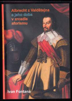 Albrecht z Valdštejna a jeho doba v zrcadle aforismu