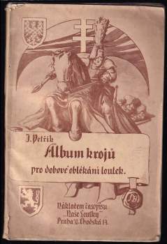 Album krojů pro dobové oblékání loutek
