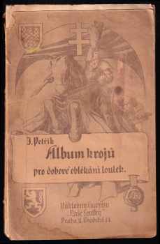 Album krojů pro dobové oblékání loutek