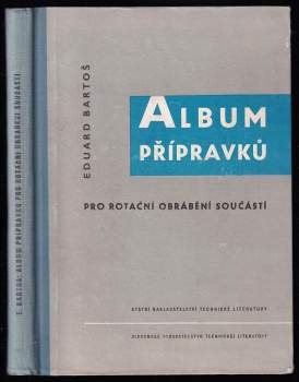 Album přípravků pro rotační obrábění součástí