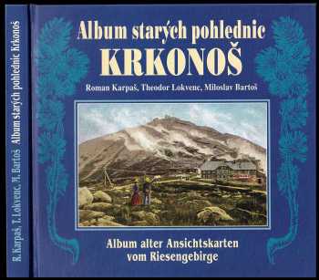 Roman Karpaš: Album starých pohlednic Krkonoš - Album alter Ansichtskarten vom Riesengebirge