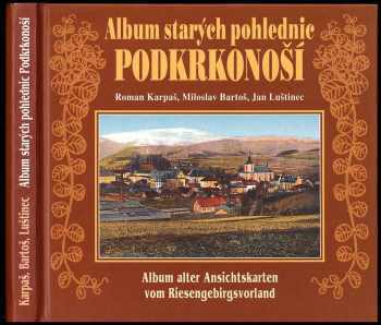 Roman Karpaš: Album starých pohlednic Podkrkonoší