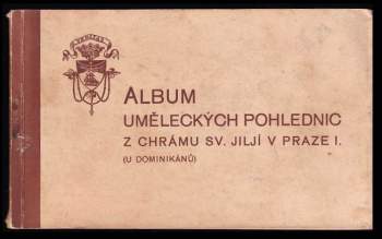 Album z chrámu Sv. Jiljí v Praze I. - U dominikánů
