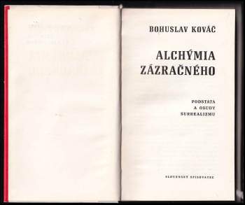 Bohuslav Kováč: Alchýmia zázračného