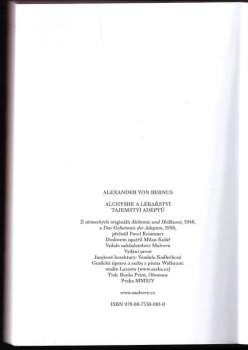 Alexander von Bernus: Alchymie a lékařství ; Tajemství adeptů