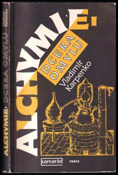 Alchymie, dcera omylu