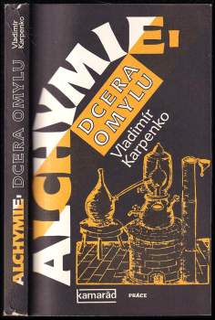 Alchymie, dcera omylu