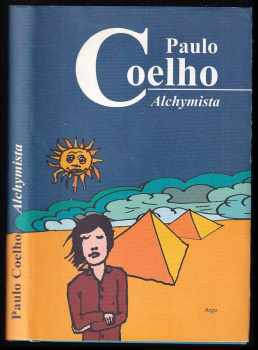 Alchymista - Paulo Coelho (2005, Argo) - ID: 773570
