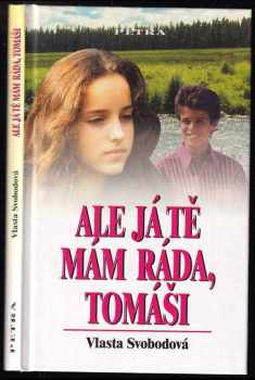 Ale já tě mám ráda, Tomáši