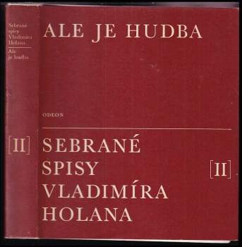 Vladimír Holan: Ale je hudba