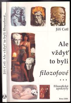 Ale vždyť to byli filozofové-