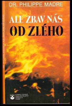 Philippe Madre: Ale zbav nás od zlého