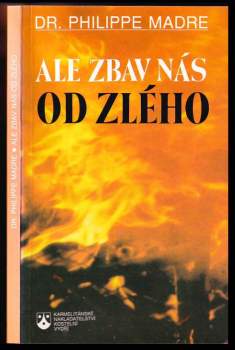 Ale zbav nás od zlého