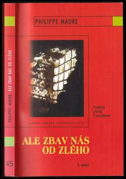 Philippe Madre: Ale zbav nás od zlého
