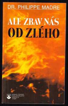 Ale zbav nás od zlého